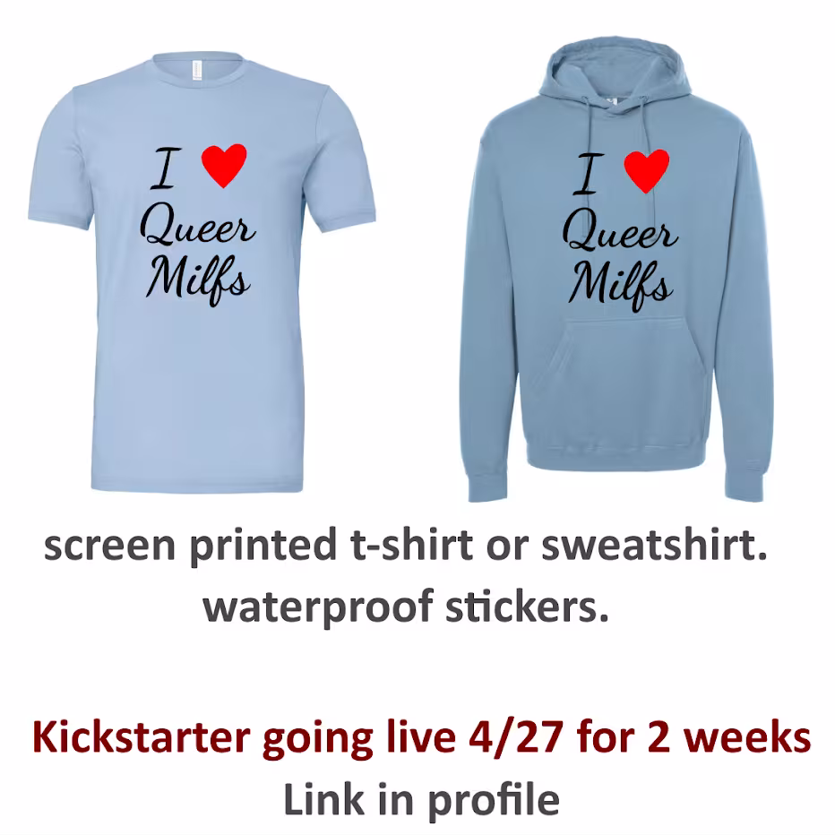 I ❤ Queer Milfs t-shirt and Hoodie